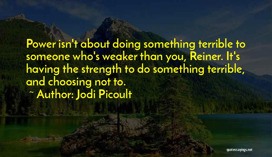 Not Having Someone Quotes By Jodi Picoult