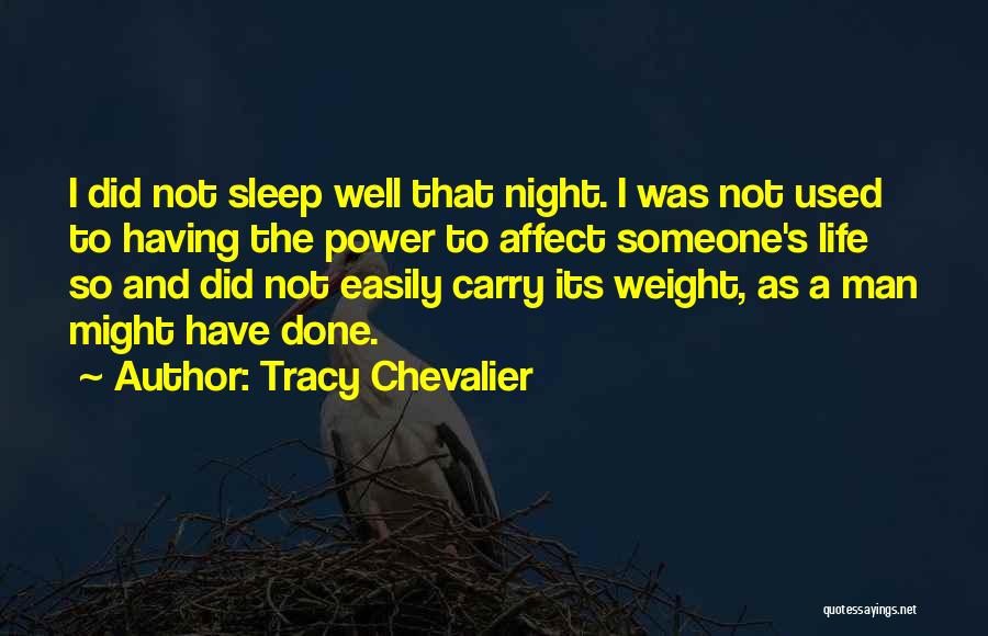 Not Having Someone Quotes By Tracy Chevalier