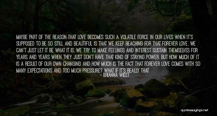Not Having Someone To Love Quotes By Brianna Wiest Not Having Someone To Love Quotes By Brianna Wiest