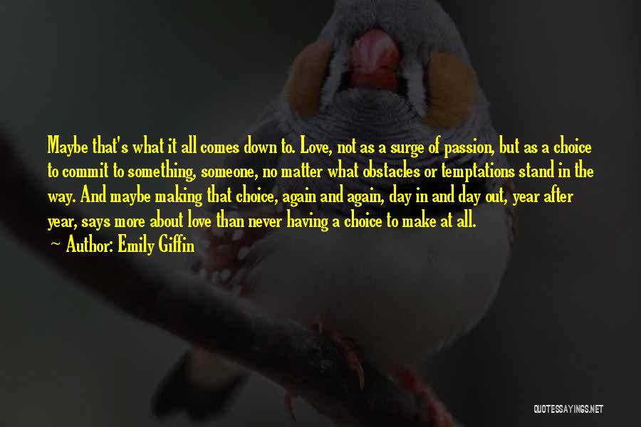 Not Having Someone To Love Quotes By Emily Giffin