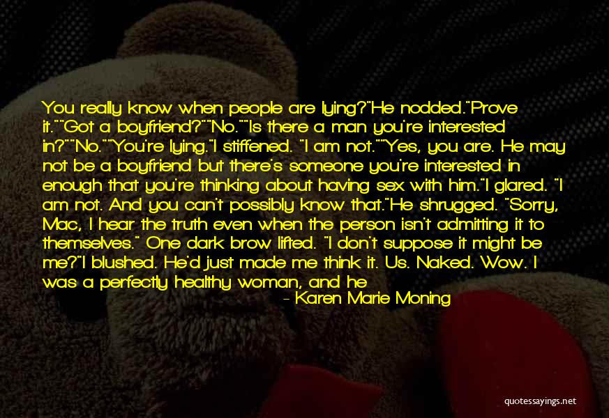 Not Having Someone To Love Quotes By Karen Marie Moning Not Having Someone To Love Quotes By Karen Marie Moning