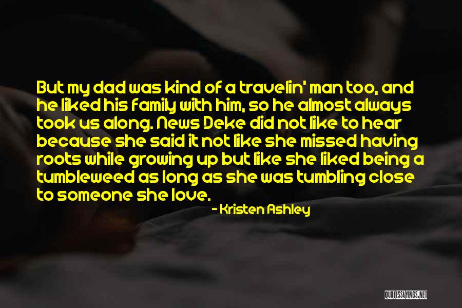 Not Having Someone To Love Quotes By Kristen Ashley Not Having Someone To Love Quotes By Kristen Ashley