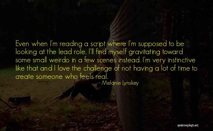 Not Having Someone To Love Quotes By Melanie Lynskey Not Having Someone To Love Quotes By Melanie Lynskey