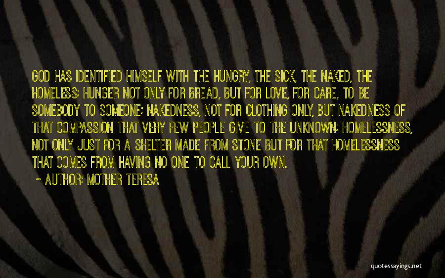 Not Having Someone To Love Quotes By Mother Teresa