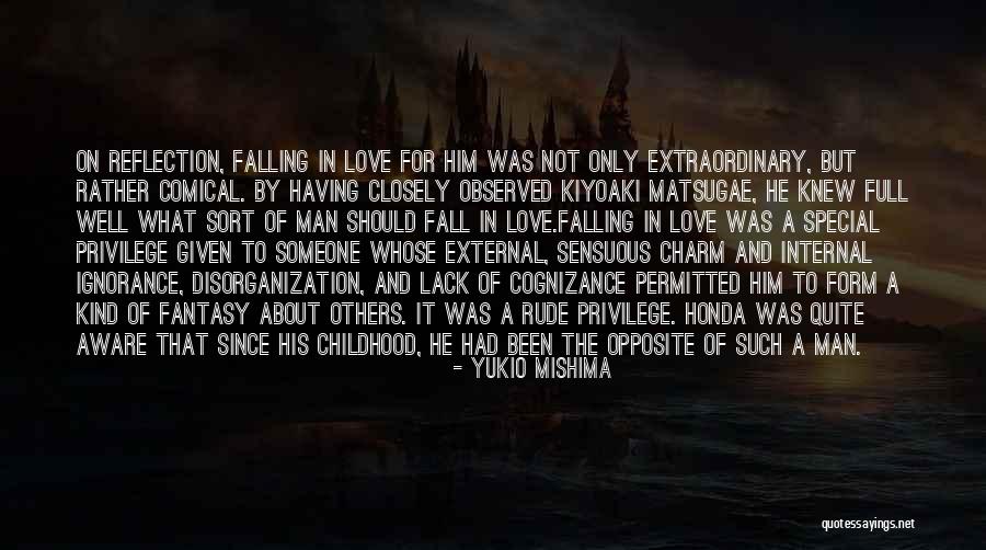 Not Having Someone To Love Quotes By Yukio Mishima Not Having Someone To Love Quotes By Yukio Mishima