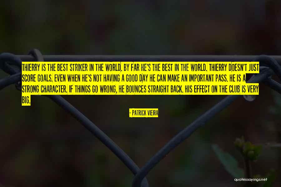 Not Having The Best Day Quotes By Patrick Vieira Not Having The Best Day Quotes By Patrick Vieira