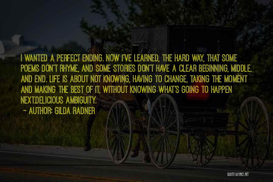 Not Having The Perfect Life Quotes By Gilda Radner