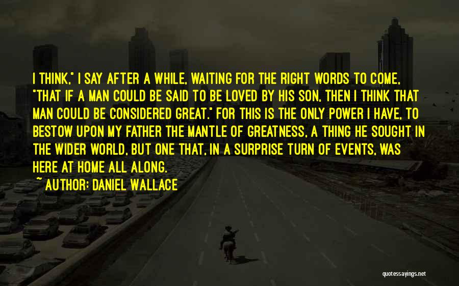 Not Having The Right Words To Say Quotes By Daniel Wallace