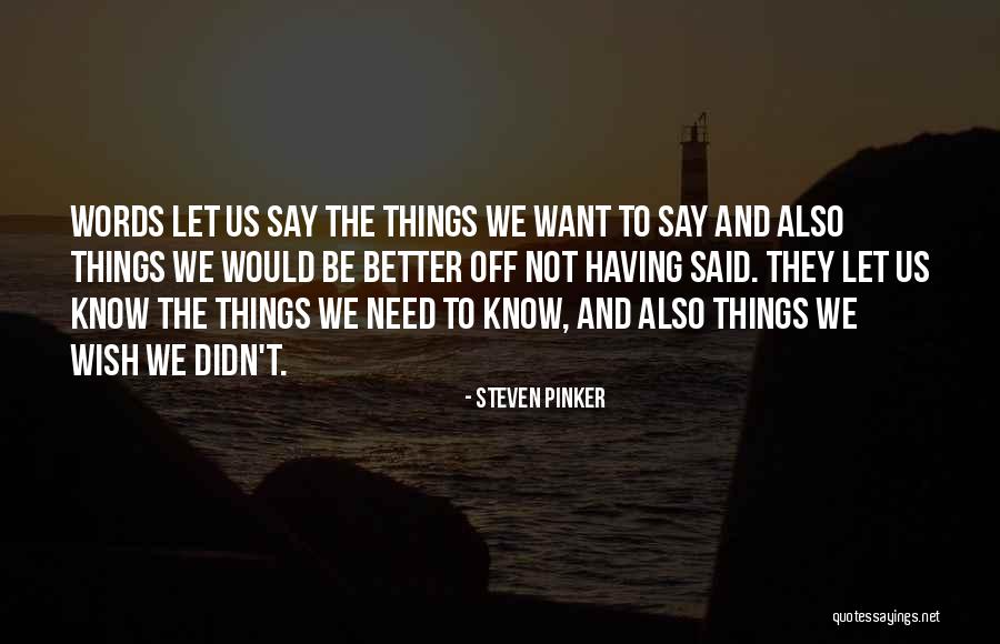 Not Having The Words Quotes By Steven Pinker