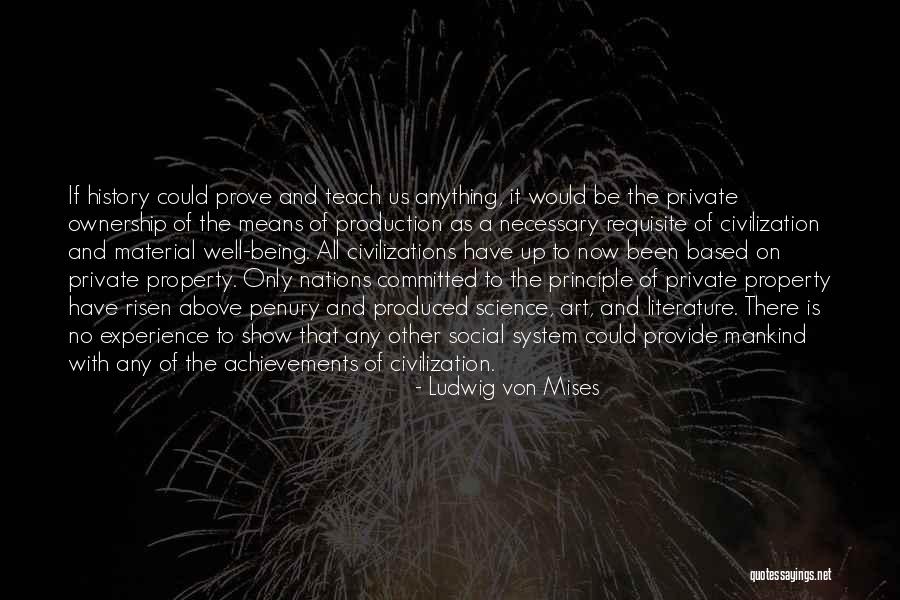 Not Having To Prove Anything Quotes By Ludwig Von Mises Not Having To Prove Anything Quotes By Ludwig Von Mises