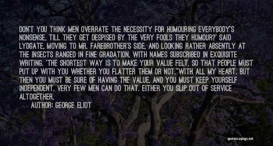 Not Having You By My Side Quotes By George Eliot