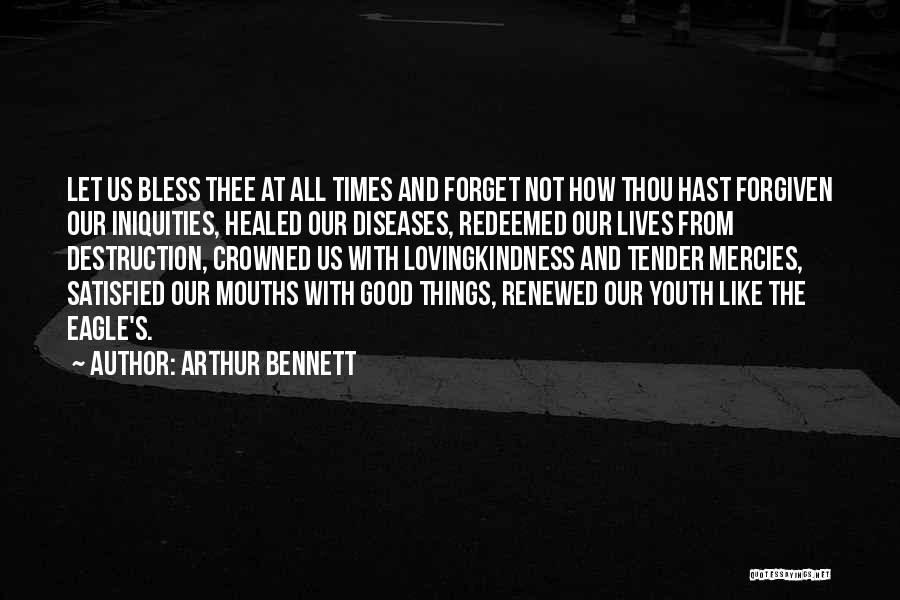 Not Healed Quotes By Arthur Bennett