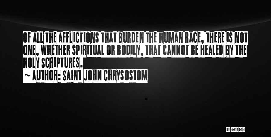 Not Healed Quotes By Saint John Chrysostom