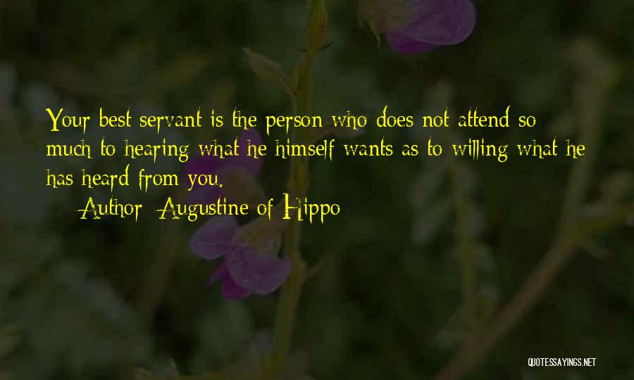 Not Hearing From You Quotes By Augustine Of Hippo