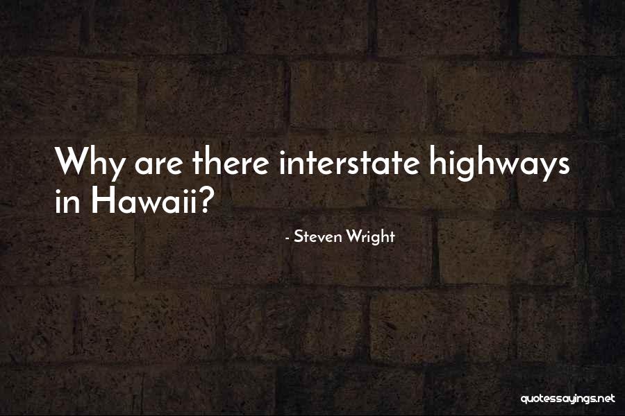 Not Heeding Warnings Quotes By Steven Wright Not Heeding Warnings Quotes By Steven Wright