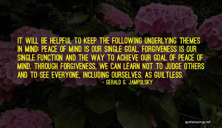 Not Helpful Quotes By Gerald G. Jampolsky Not Helpful Quotes By Gerald G. Jampolsky