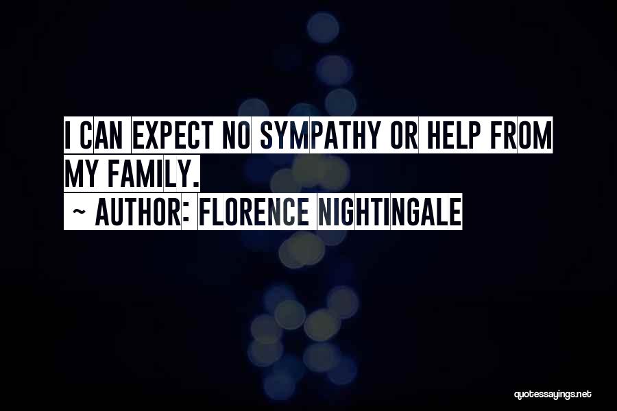 Not Helping Family Quotes By Florence Nightingale