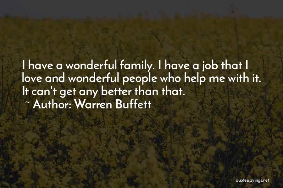 Not Helping Family Quotes By Warren Buffett