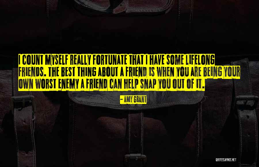 Not Helping Friends Quotes By Amy Grant Not Helping Friends Quotes By Amy Grant