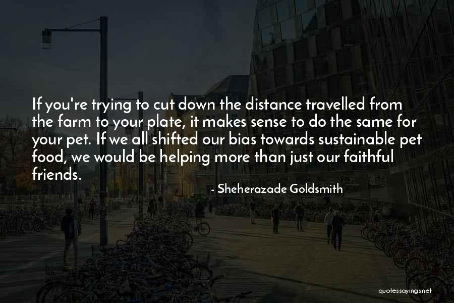 Not Helping Friends Quotes By Sheherazade Goldsmith Not Helping Friends Quotes By Sheherazade Goldsmith