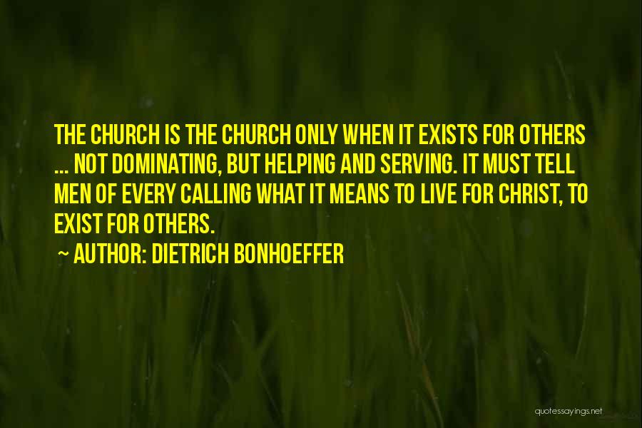 Not Helping Others Quotes By Dietrich Bonhoeffer