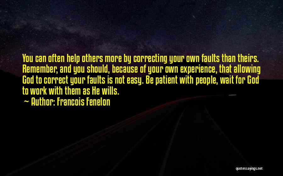 Not Helping Others Quotes By Francois Fenelon