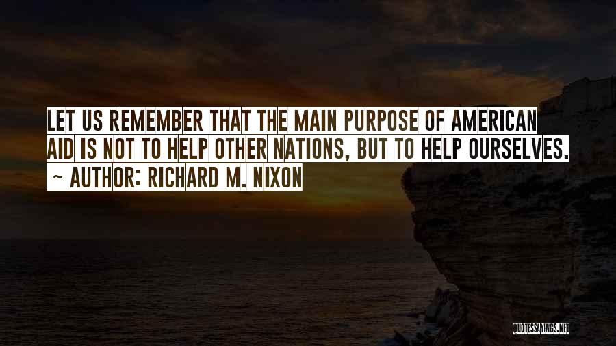 Not Helping Others Quotes By Richard M. Nixon