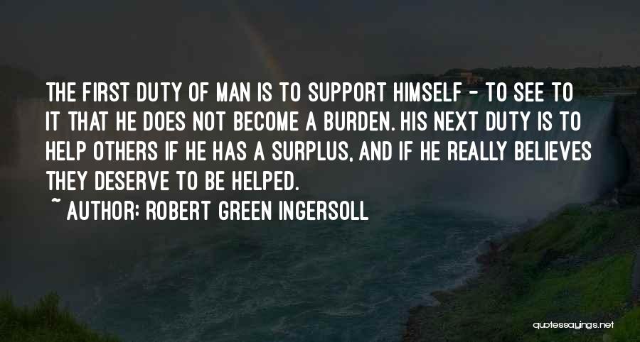 Not Helping Others Quotes By Robert Green Ingersoll