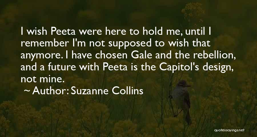 Not Here Anymore Quotes By Suzanne Collins