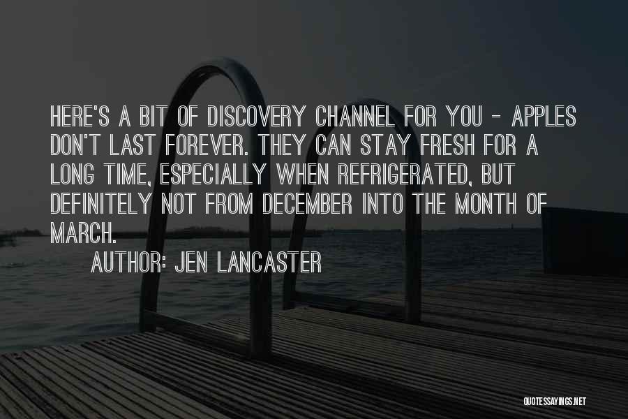 Not Here Forever Quotes By Jen Lancaster