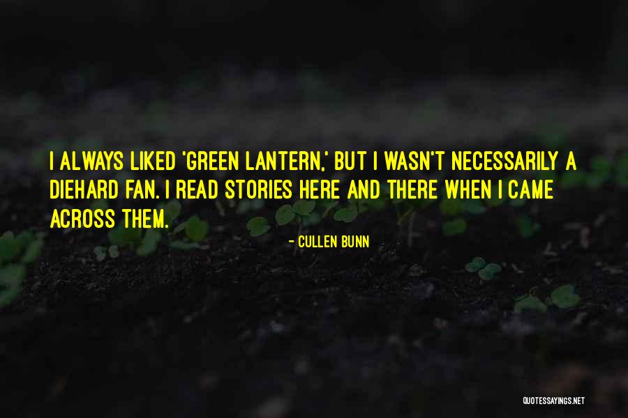Not Here To Be Liked Quotes By Cullen Bunn Not Here To Be Liked Quotes By Cullen Bunn