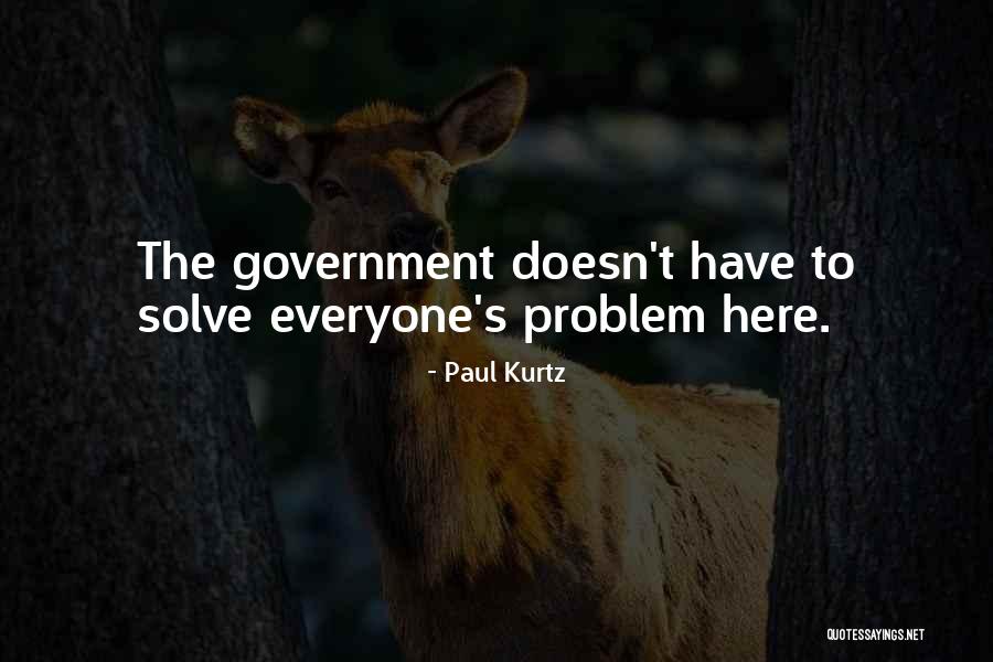 Not Here To Please Everyone Quotes By Paul Kurtz Not Here To Please Everyone Quotes By Paul Kurtz