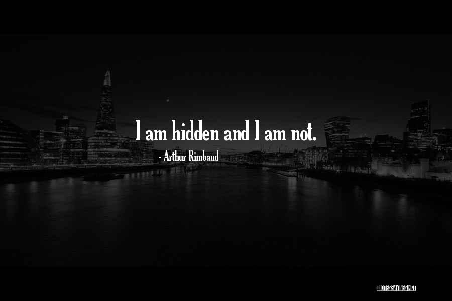 Not Hidden Quotes By Arthur Rimbaud Not Hidden Quotes By Arthur Rimbaud