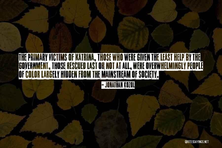 Not Hidden Quotes By Jonathan Kozol Not Hidden Quotes By Jonathan Kozol