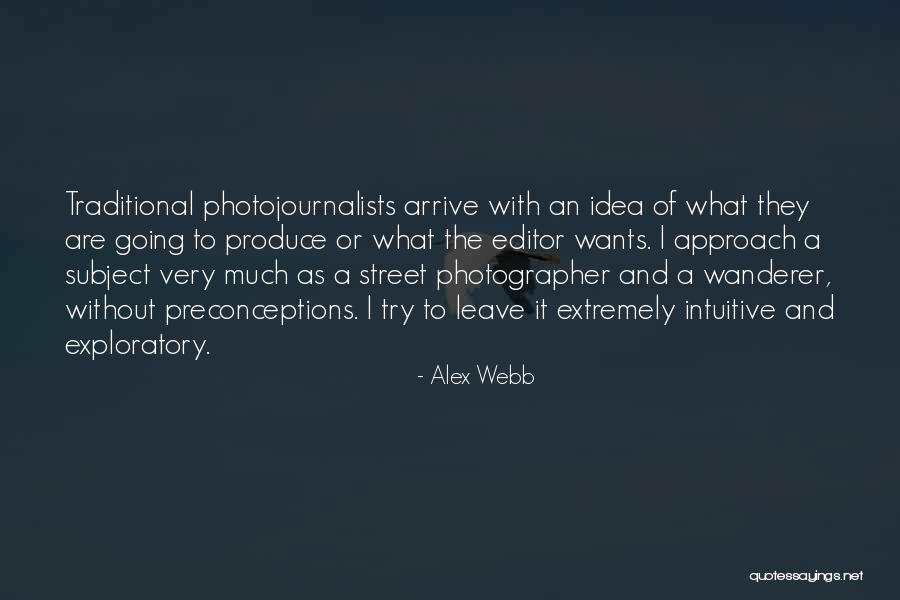 Not Hiding A Relationship Quotes By Alex Webb Not Hiding A Relationship Quotes By Alex Webb
