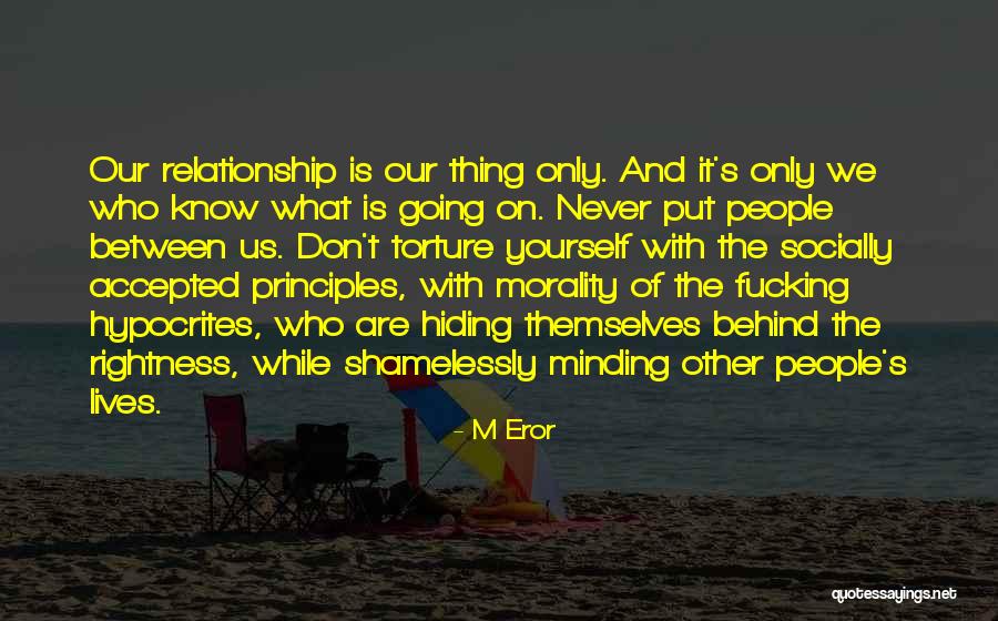 Not Hiding A Relationship Quotes By M Eror Not Hiding A Relationship Quotes By M Eror