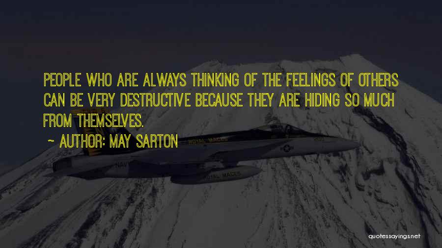 Not Hiding Your Feelings Quotes By May Sarton