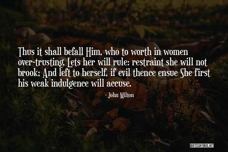 Not His Fault Quotes By John Milton