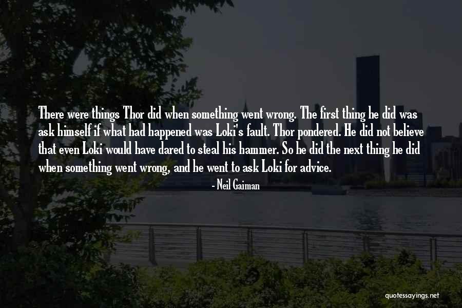 Not His Fault Quotes By Neil Gaiman Not His Fault Quotes By Neil Gaiman