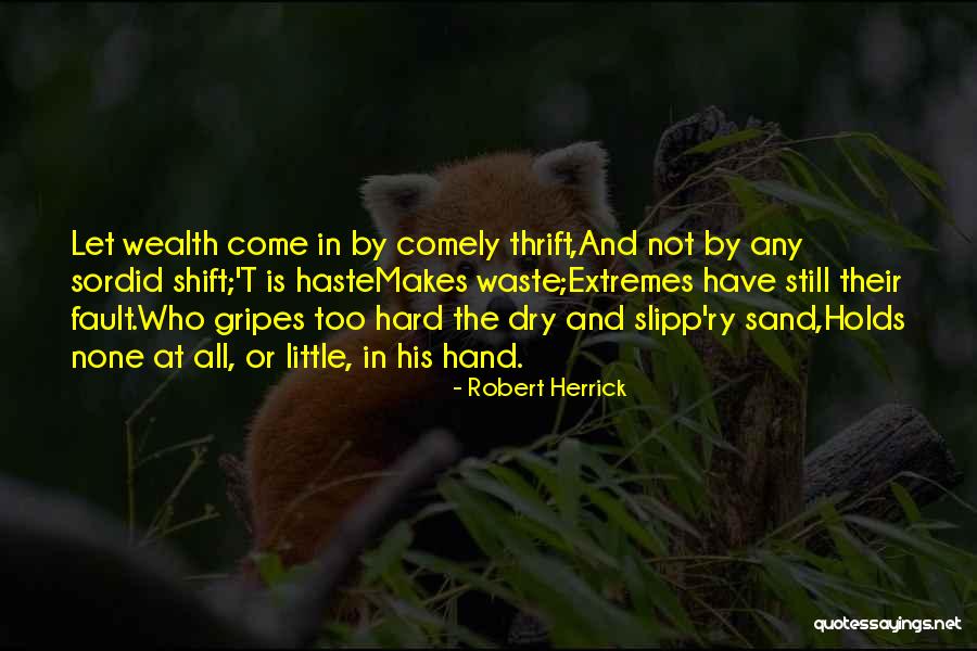 Not His Fault Quotes By Robert Herrick Not His Fault Quotes By Robert Herrick