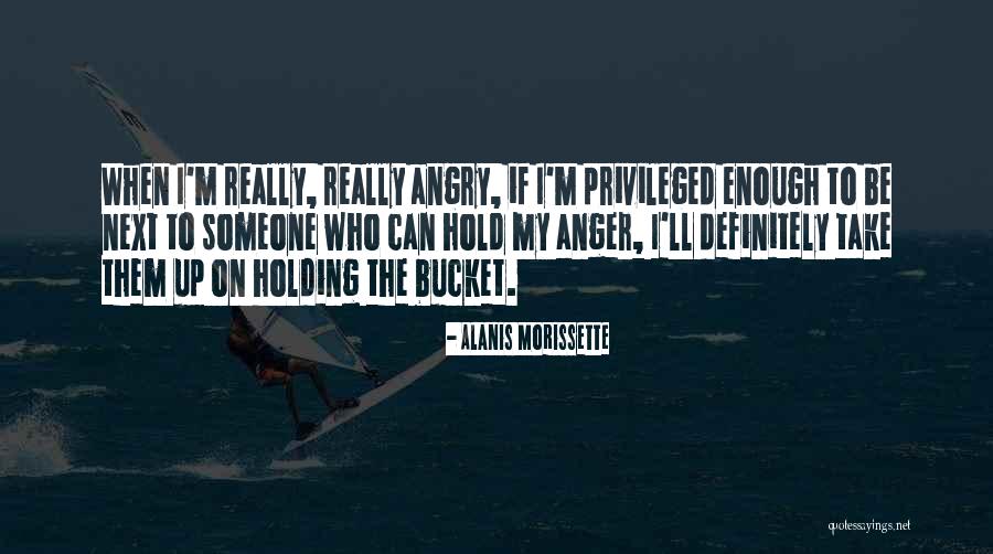 Not Holding Anger Quotes By Alanis Morissette Not Holding Anger Quotes By Alanis Morissette