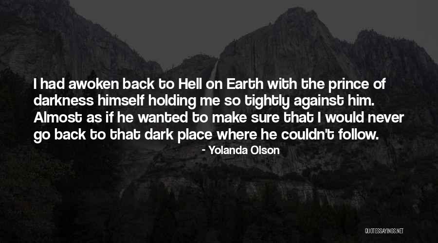 Not Holding On To Tightly Quotes By Yolanda Olson Not Holding On To Tightly Quotes By Yolanda Olson
