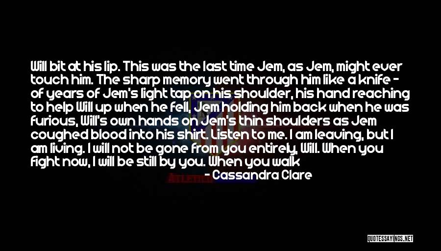 Not Holding You Back Quotes By Cassandra Clare Not Holding You Back Quotes By Cassandra Clare