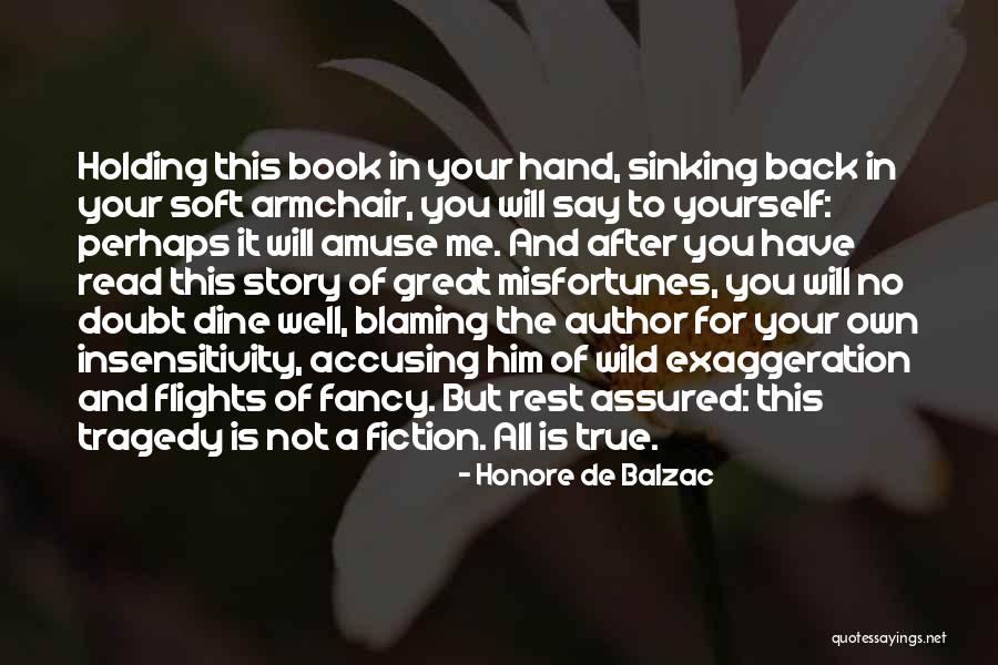 Not Holding You Back Quotes By Honore De Balzac Not Holding You Back Quotes By Honore De Balzac