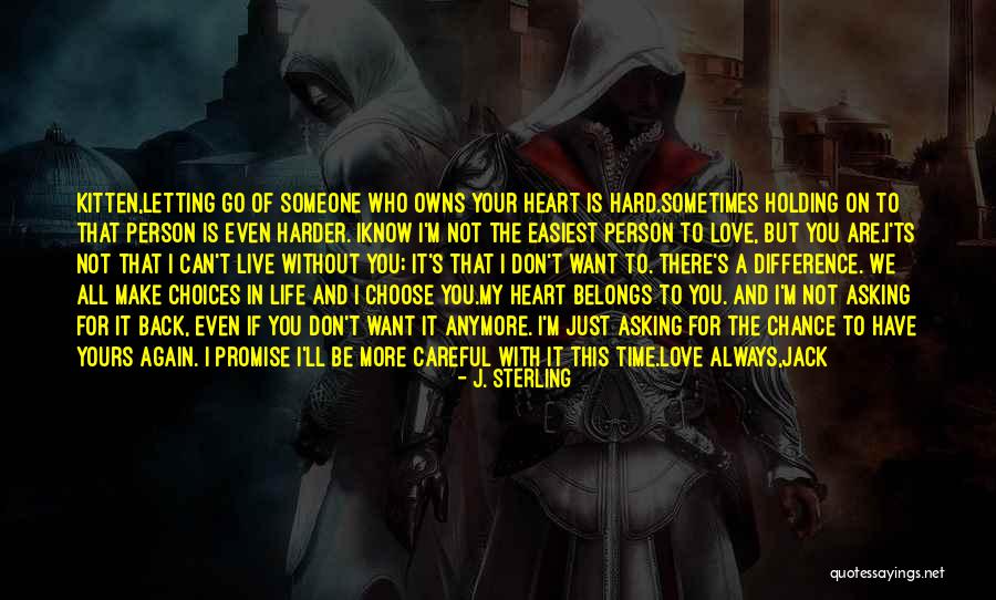 Not Holding You Back Quotes By J. Sterling Not Holding You Back Quotes By J. Sterling