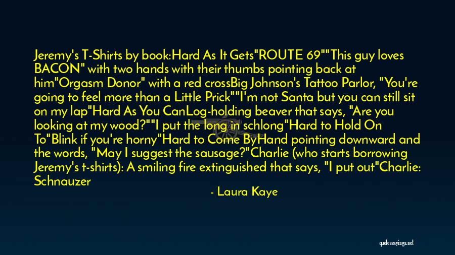 Not Holding You Back Quotes By Laura Kaye Not Holding You Back Quotes By Laura Kaye