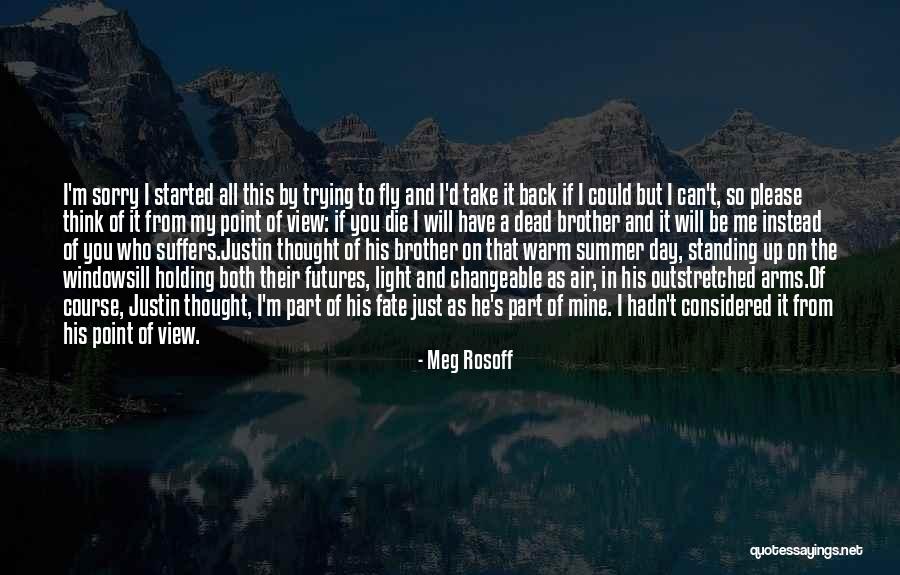 Not Holding You Back Quotes By Meg Rosoff Not Holding You Back Quotes By Meg Rosoff