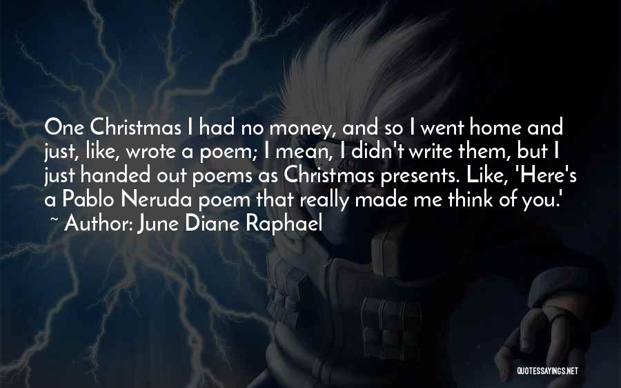 Not Home For Christmas Quotes By June Diane Raphael