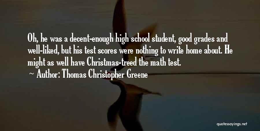 Not Home For Christmas Quotes By Thomas Christopher Greene