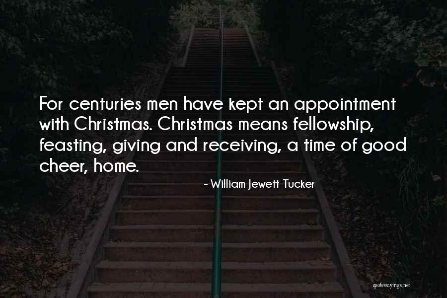 Not Home For Christmas Quotes By William Jewett Tucker Not Home For Christmas Quotes By William Jewett Tucker